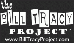 The Bill Tracy Project